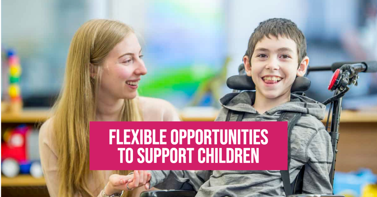 Flexible Opportunities to Support Children